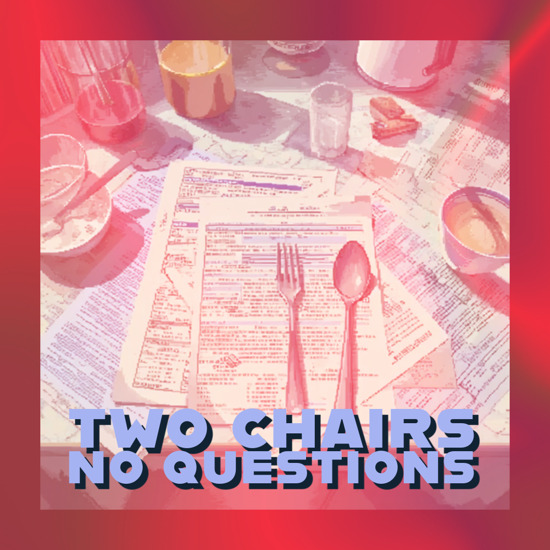 🪑 Two Chairs, No Questions