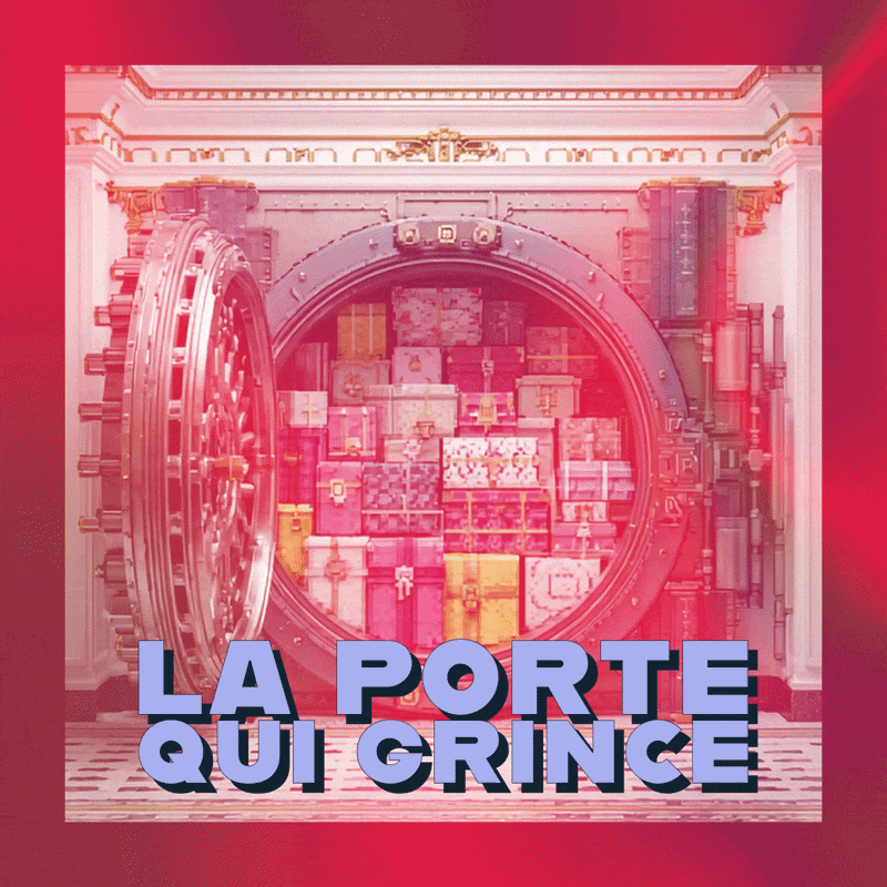 🏦 La porte qui grince