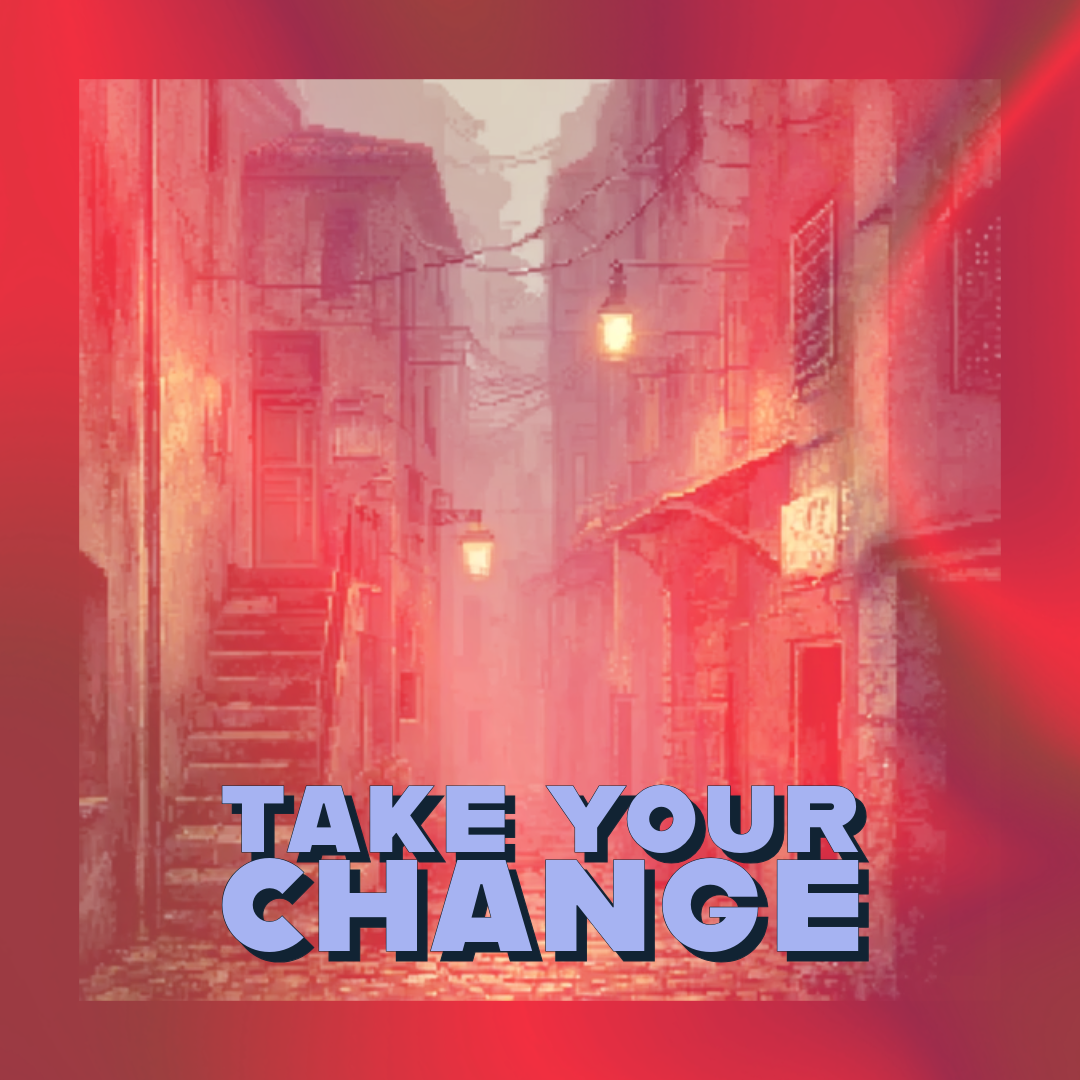 🪙 Take Your Change