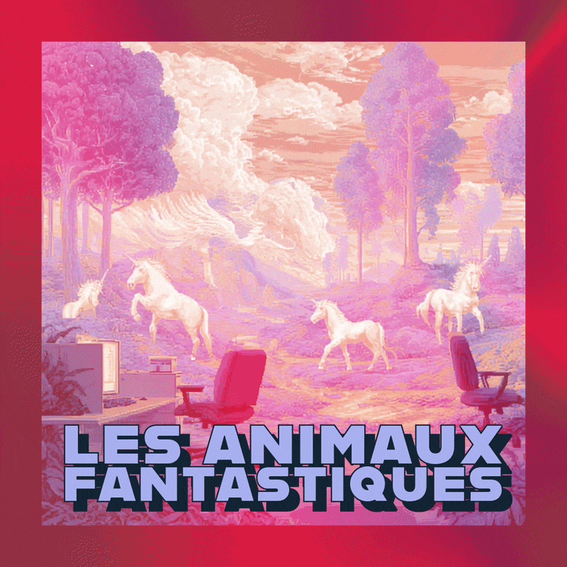 🦄 Les animaux fantastiques