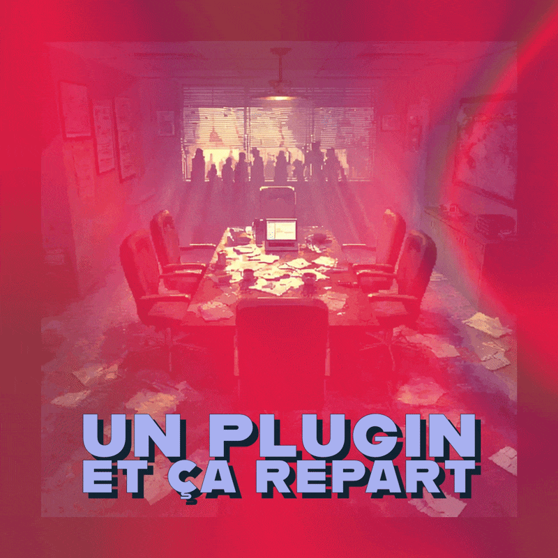 🧃 Un plugin et ça repart