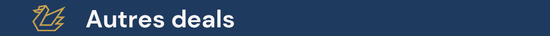 Autres deals