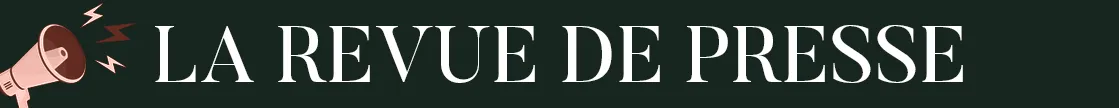 La revue de presse