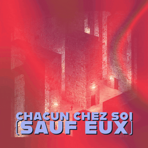 🪞 Chacun chez soi (sauf eux)