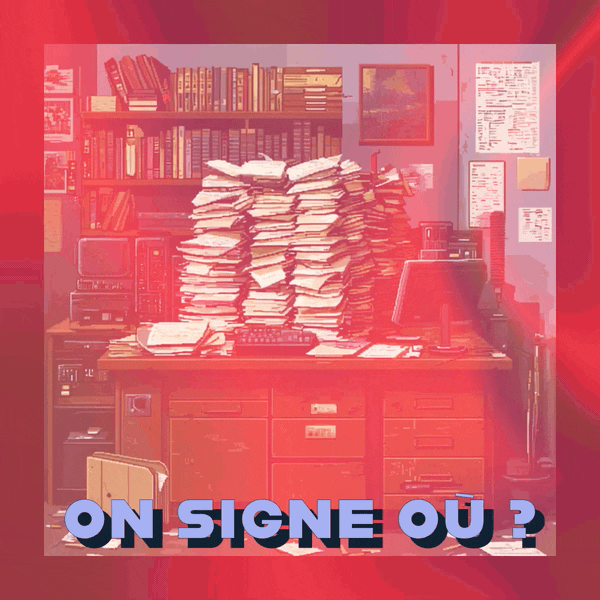 🥸 On signe où ?