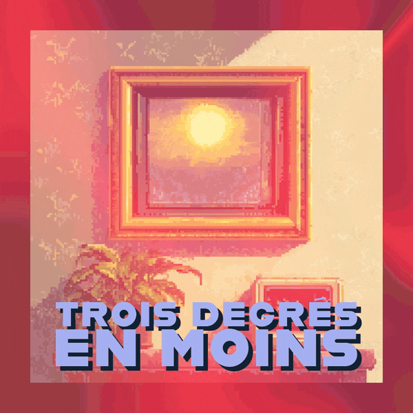 📉 Trois degrés en moins