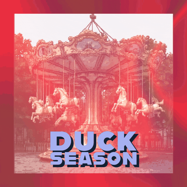 🦆 Duck Season