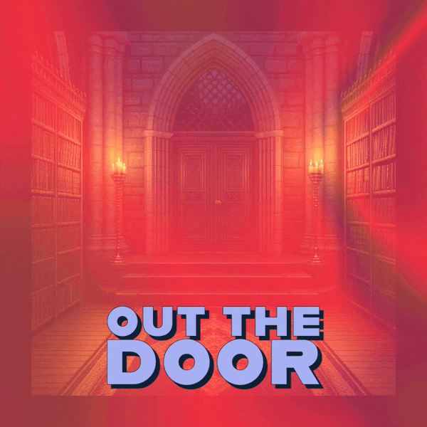 ๐ช Out the Door